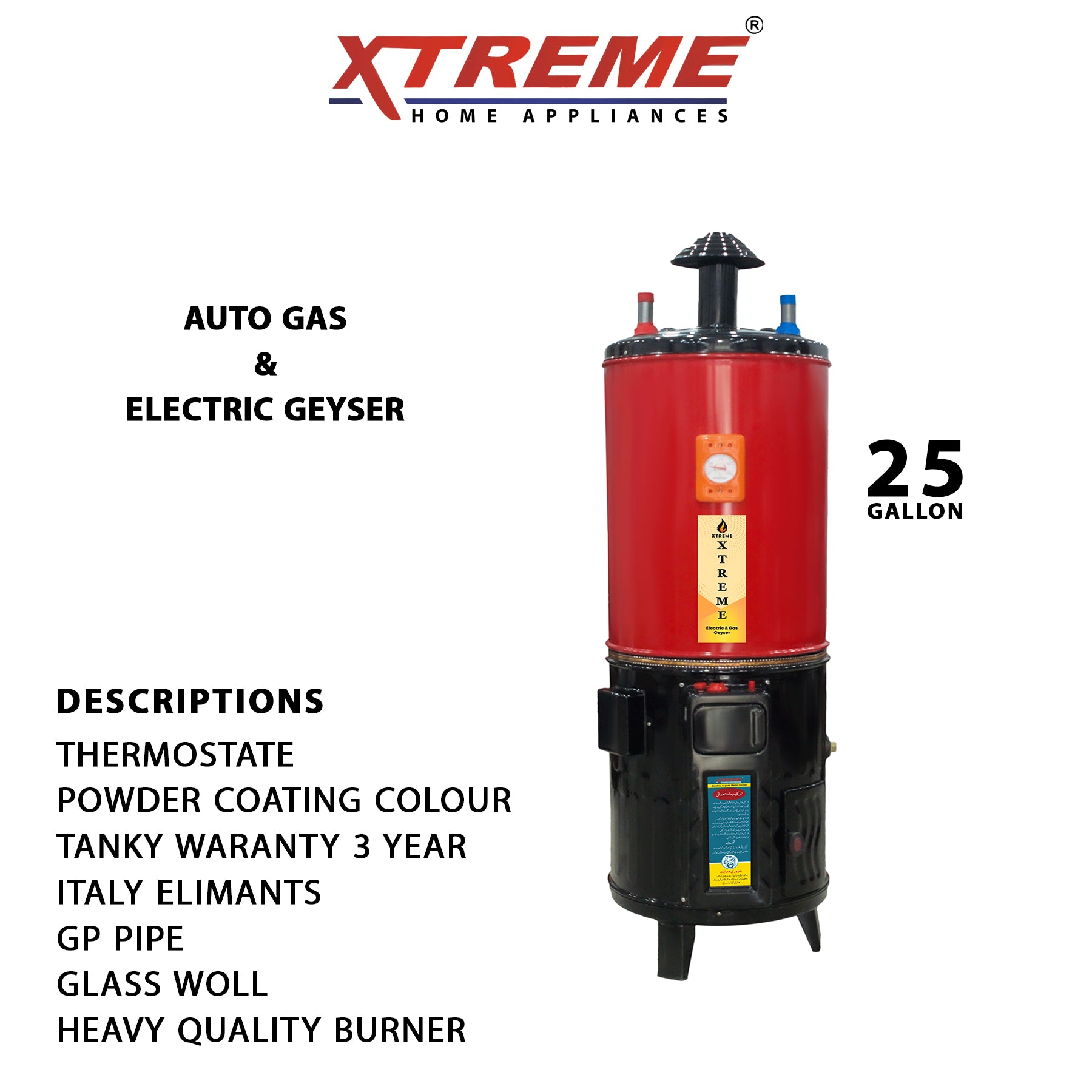 Xtreme Auto Gas & Electric Geyser 25 Gallon XTREME